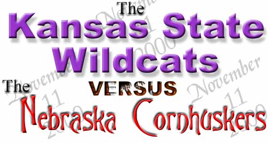 KSU versus Nebraska: 11 Nov 2000